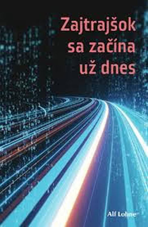 Zajtrajšok sa začína už dnes – Alf Lohne